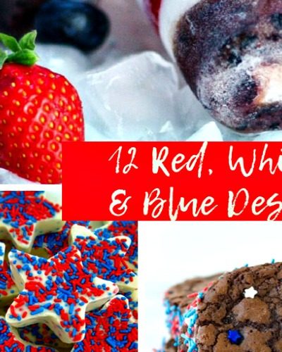 12 Red, White, and Blue Desserts