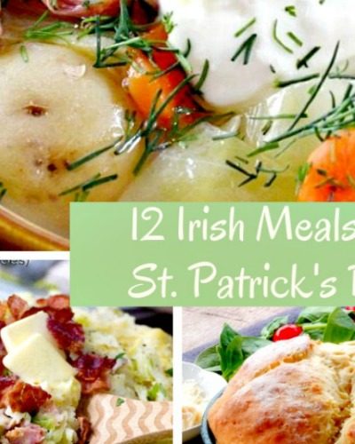 12 Irish Meals for St. Patrick’s Day