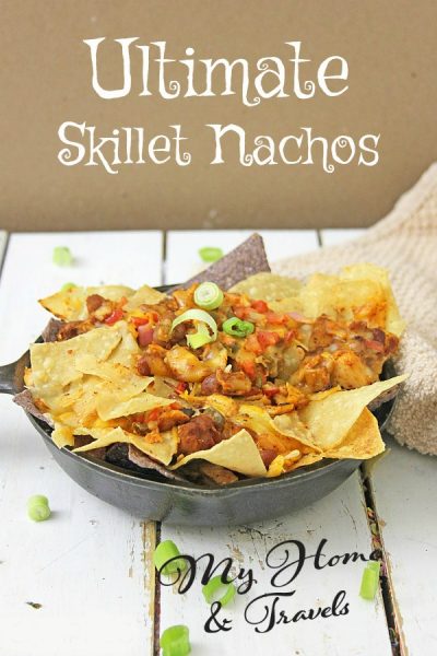ULTIMATE SKILLET NACHO PINTEREST MY HOME AND TRAVELS