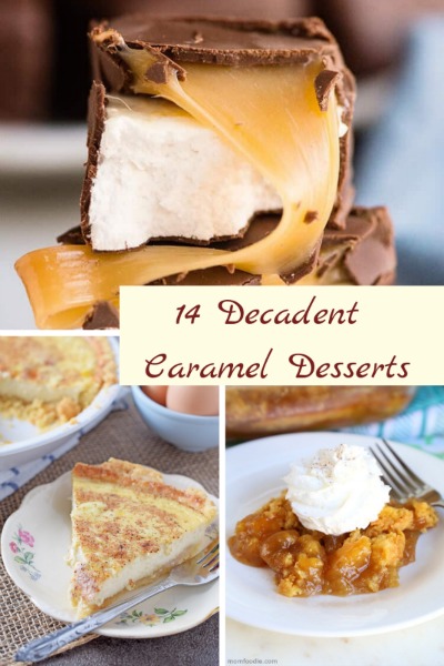 Decadent Caramel Desserts For Any Holiday