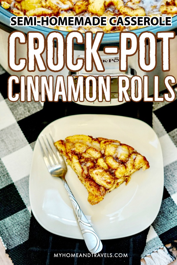 https://myhomeandtravels.com/wp-content/uploads/2019/12/semi-homemade-crockpot-cinnamon-roll-cassserole-pinterest-my-home-and-travels.jpg