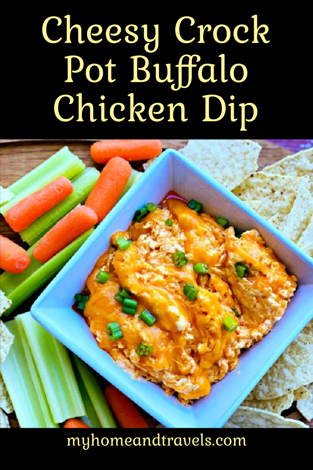 Cheesy Crock Pot Buffalo Chicken Dip My Home and Travels