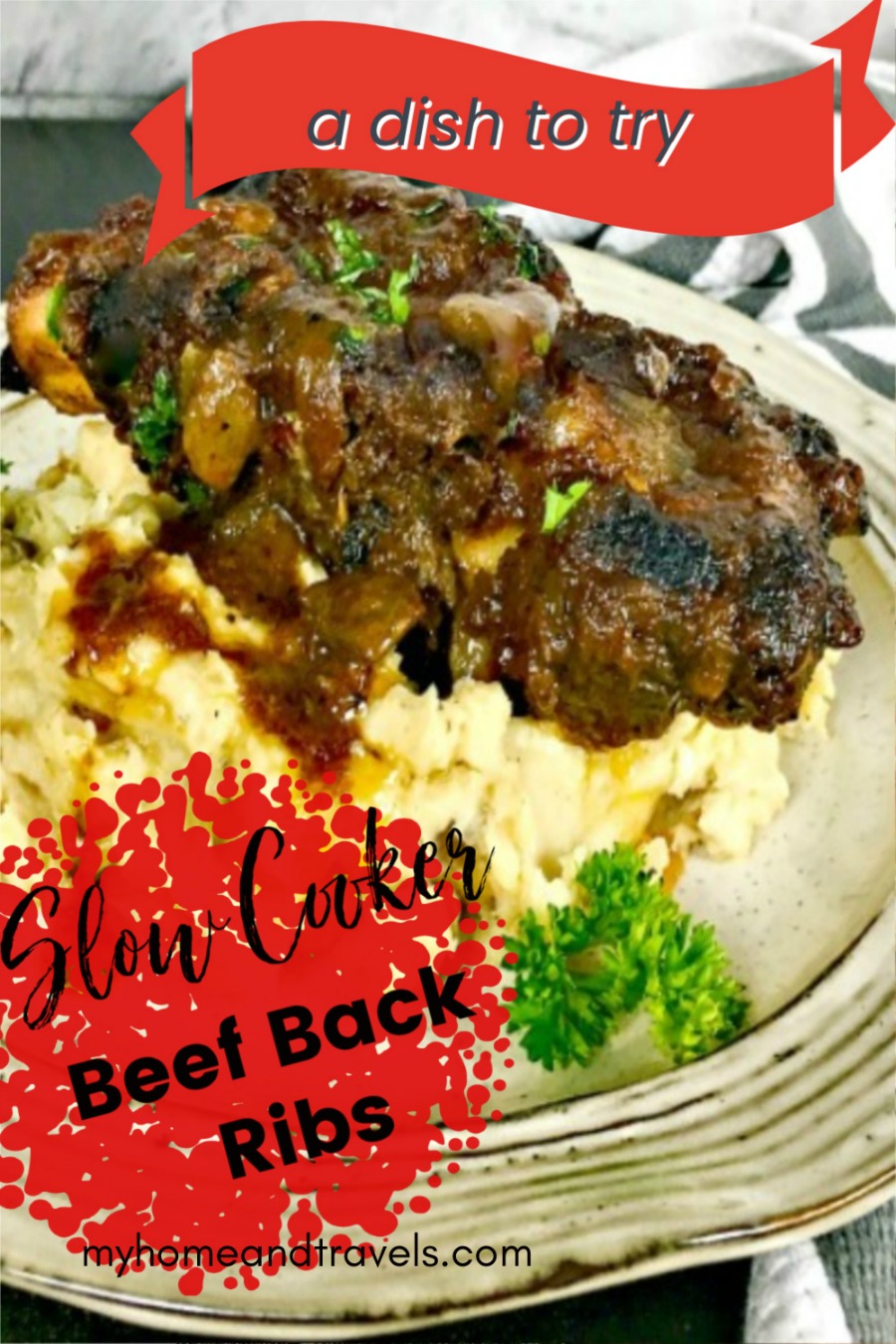 Slow Cooker Beef Back Ribs - My Home and Travels