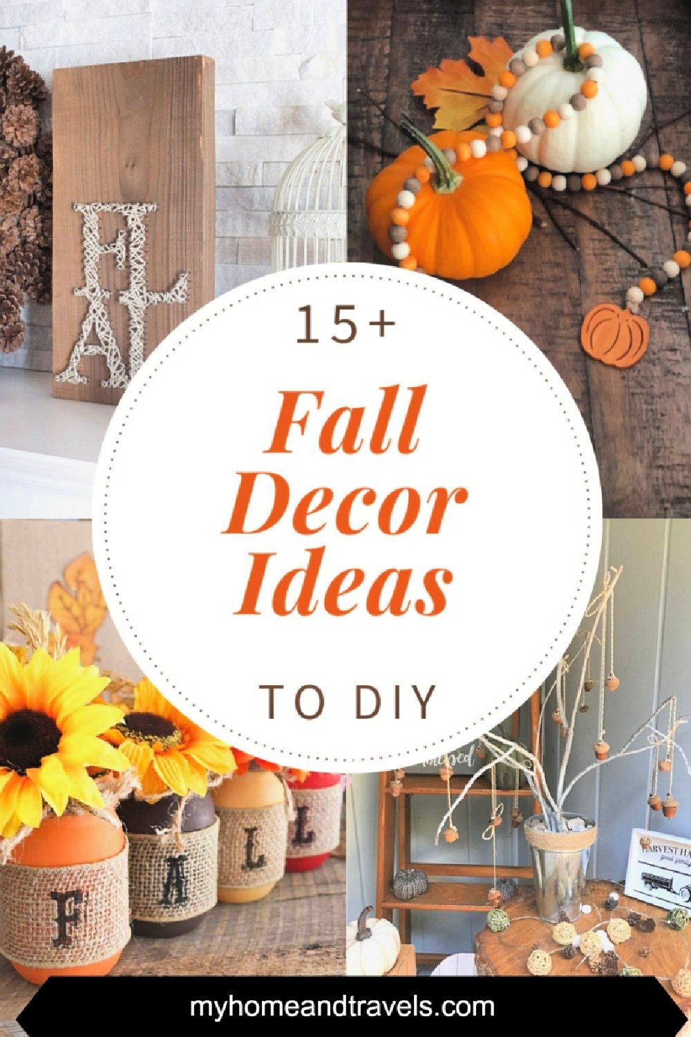 15+ DIY Fall Decor You're Going To Love - My Home and Travels