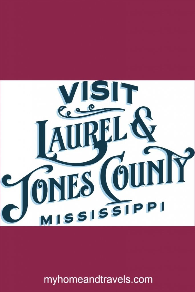 visit laurel and jones county ms