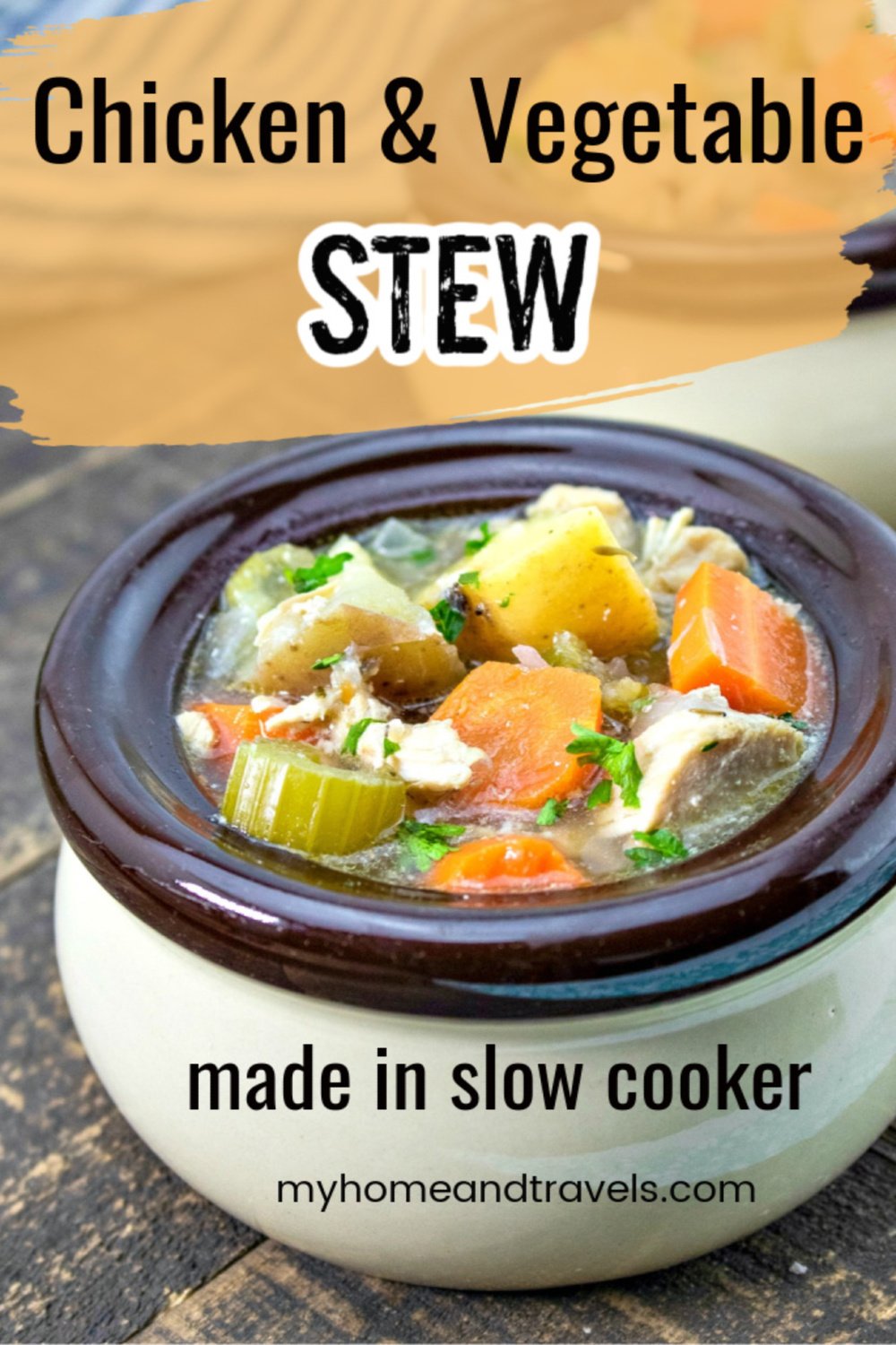 Slow Cooker Chicken & Vegetable Stew Perfect For The Fall My Home and