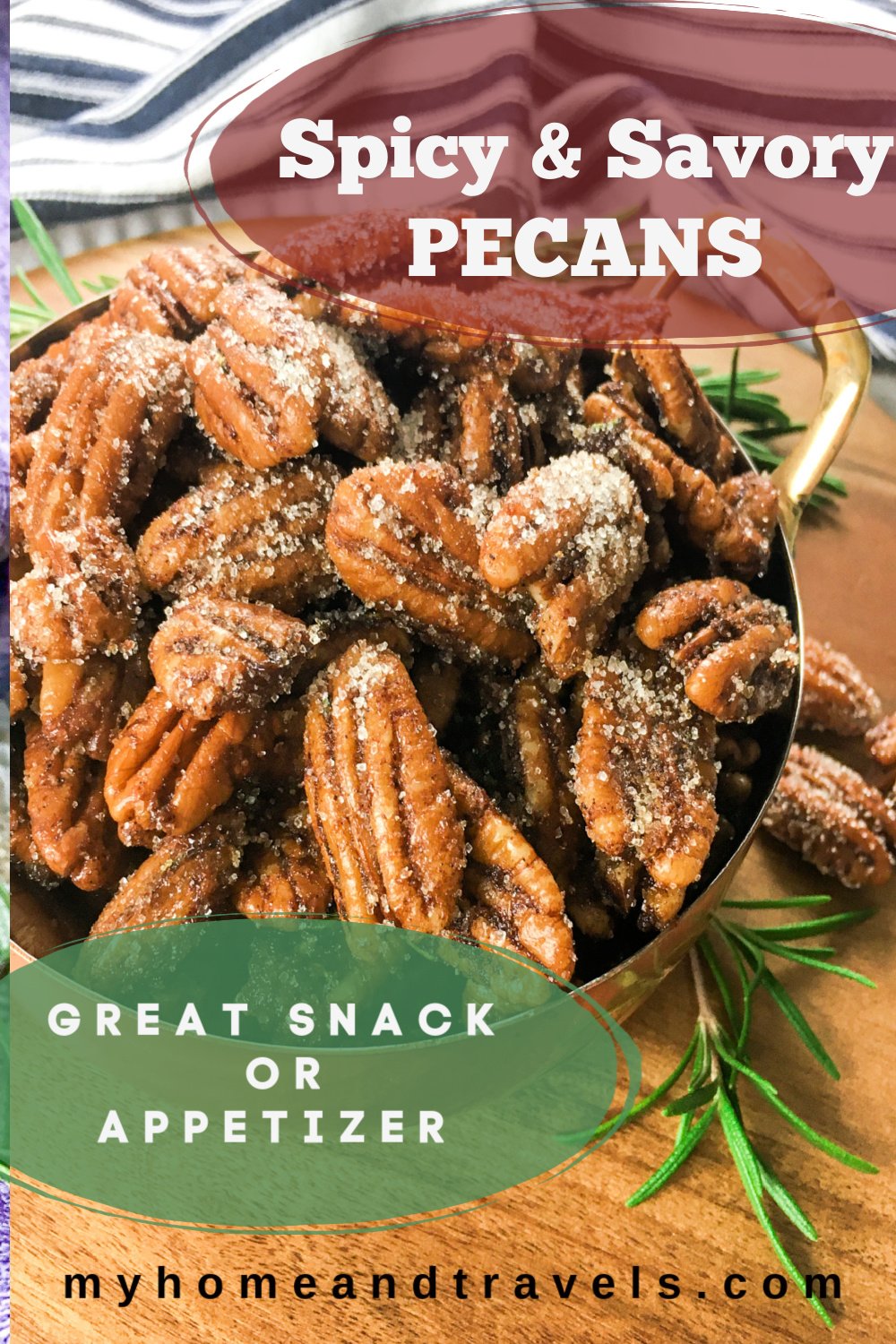 Sweet & Savory Spiced Pecans My Home and Travels