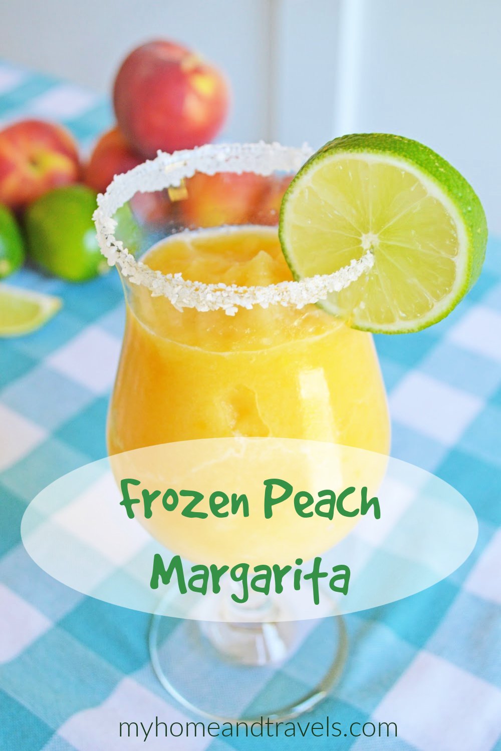 The Most Delicious Frozen Peach Margarita My Home And Travels