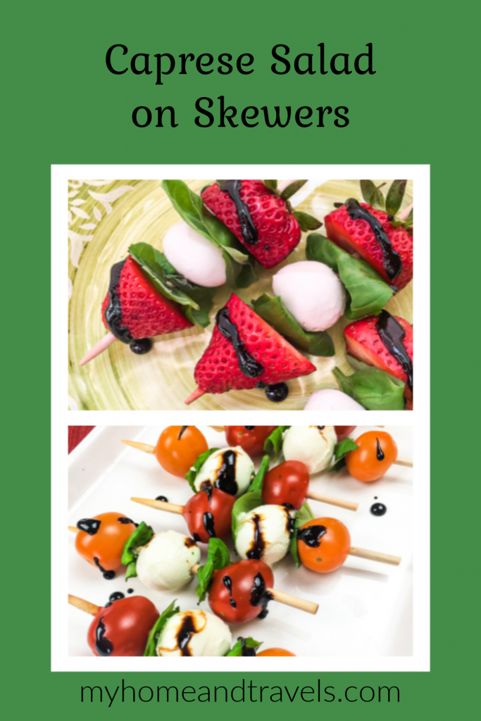 caprese salad on skewers 2 recipes my home and travels pinterest image