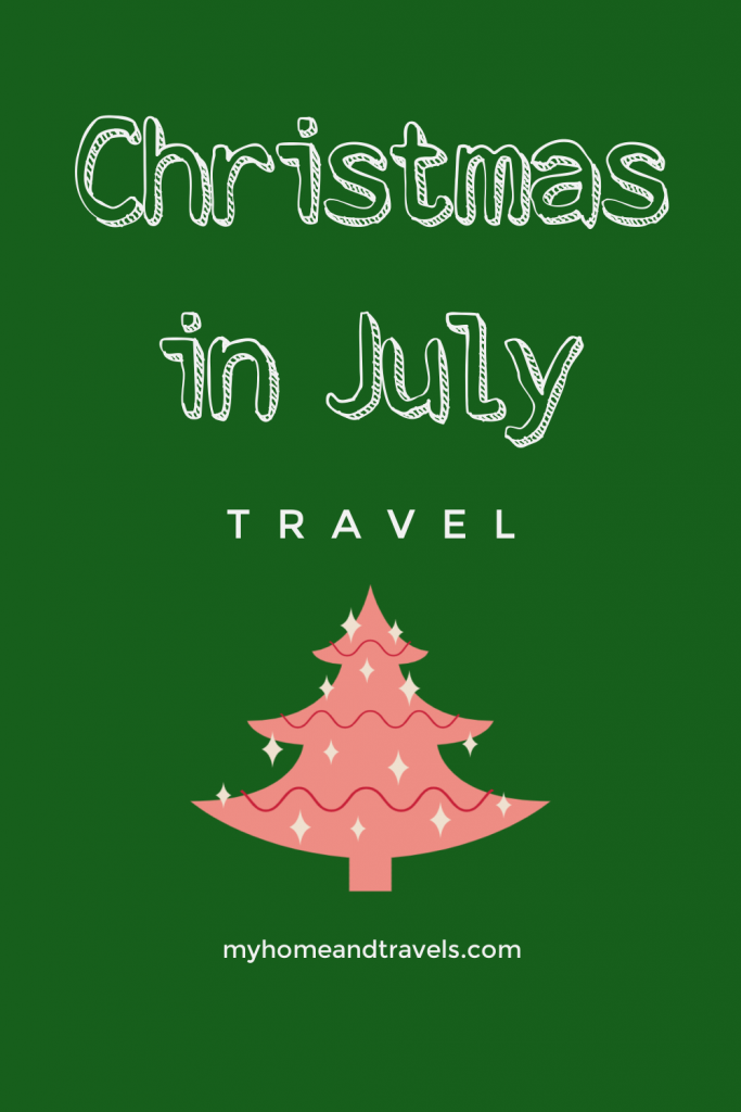 christmas in july travel pinterest image my home and travels