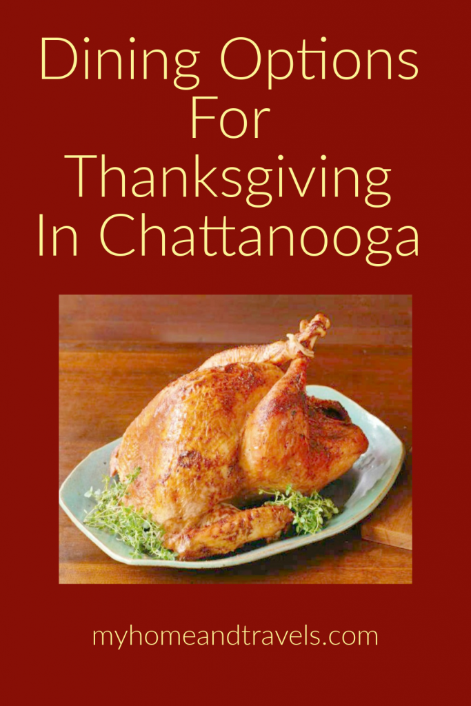 Dine In or Pick Up, Options Around Chattanooga For Thanksgiving My