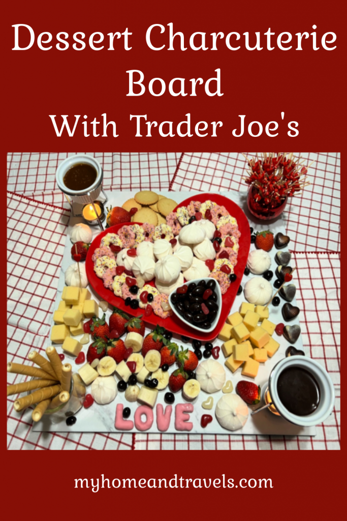 Dessert Charcuterie Board Made With Trader Joe's pinterest image
