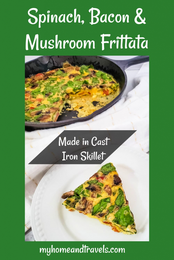 Spinach-Bacon-Mushroom-Frittata-Iron-Skillet-my-home-and-travels pinterest image