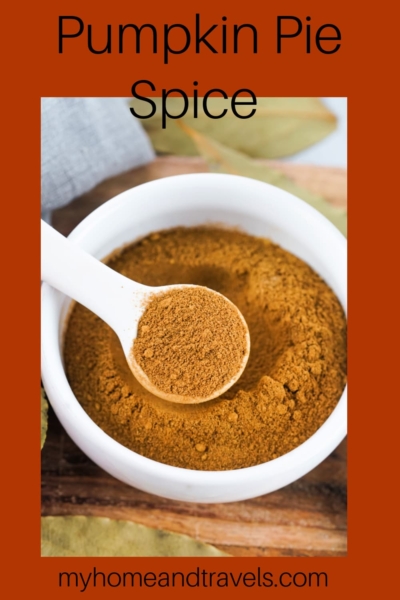 Pumpkin Pie Spice Recipe My Home And Travels Pinterest Image 400x600 