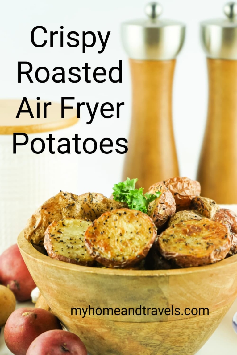 Air Fryer Roasted Potatoes My Home and Travels