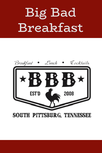 Big Bad Breakfast in South Pittsburg, Tennessee
