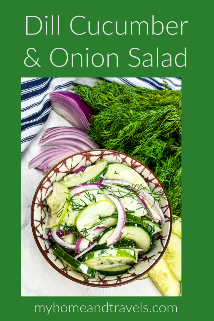 dill cucumber and onion salad my home and travels pinterest