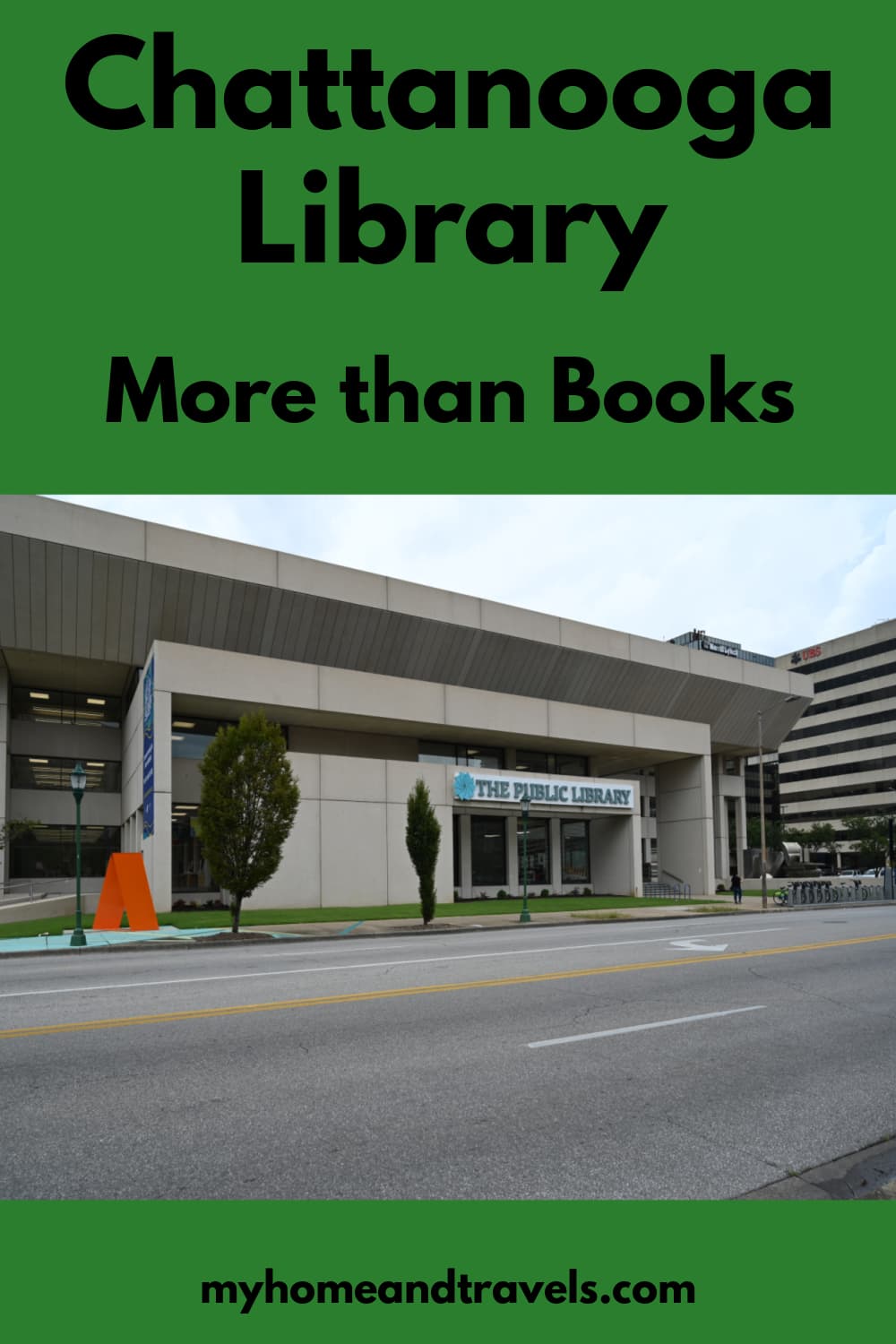 Chattanooga Library More than Books My Home and Travels
