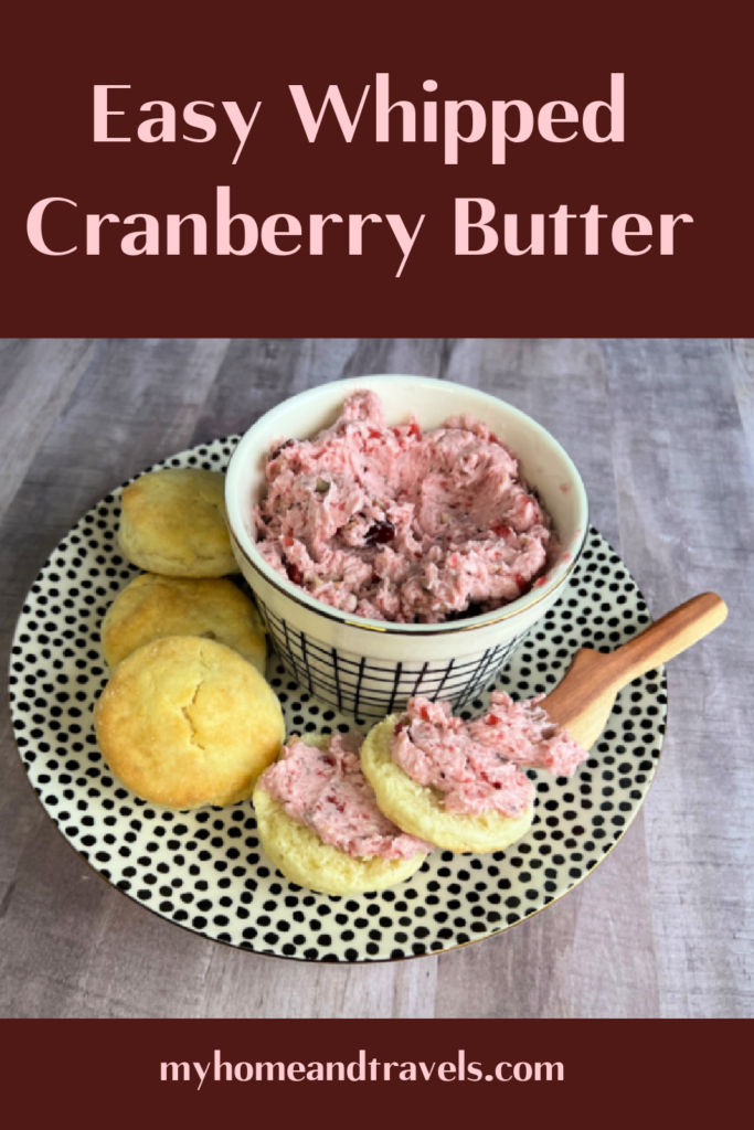 whipped cranberry butter my home and travels pin image