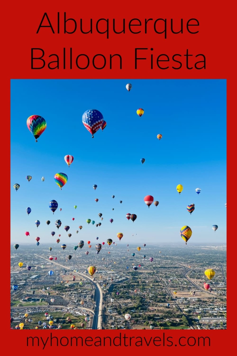 Attending the Albuquerque Balloon Fiesta - My Home and Travels