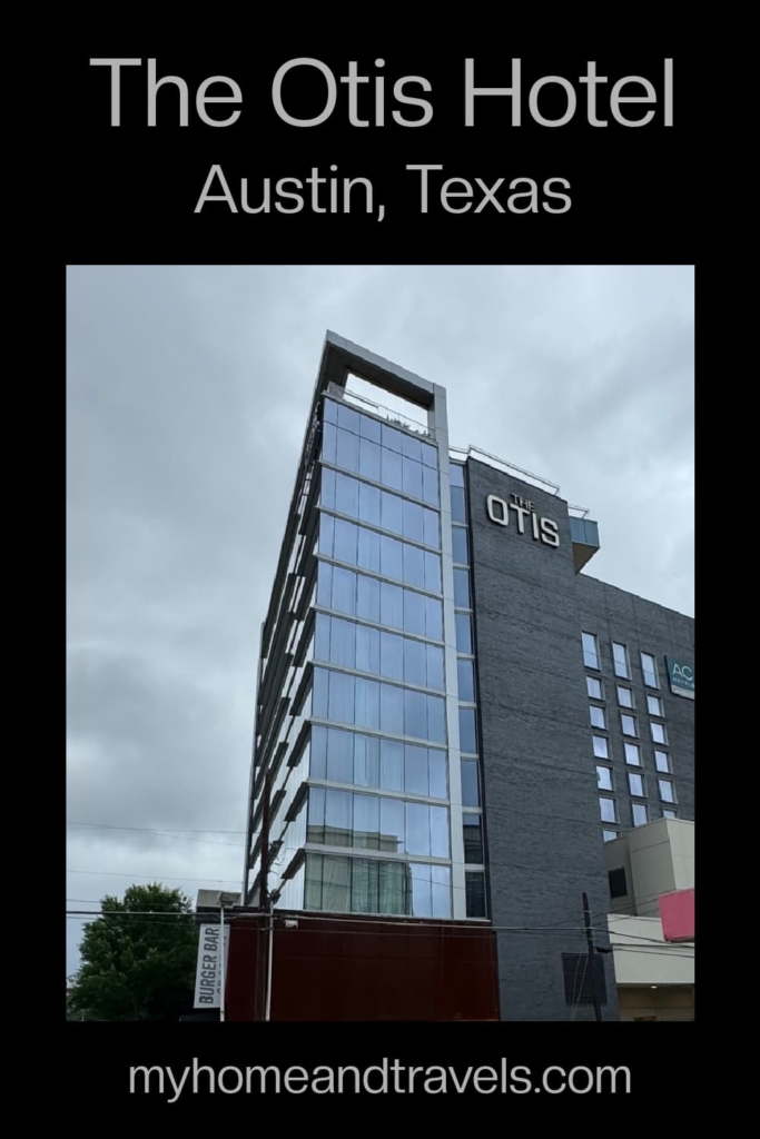 the-otis-hotel-austin-my-home-and-travels-pinterest-image