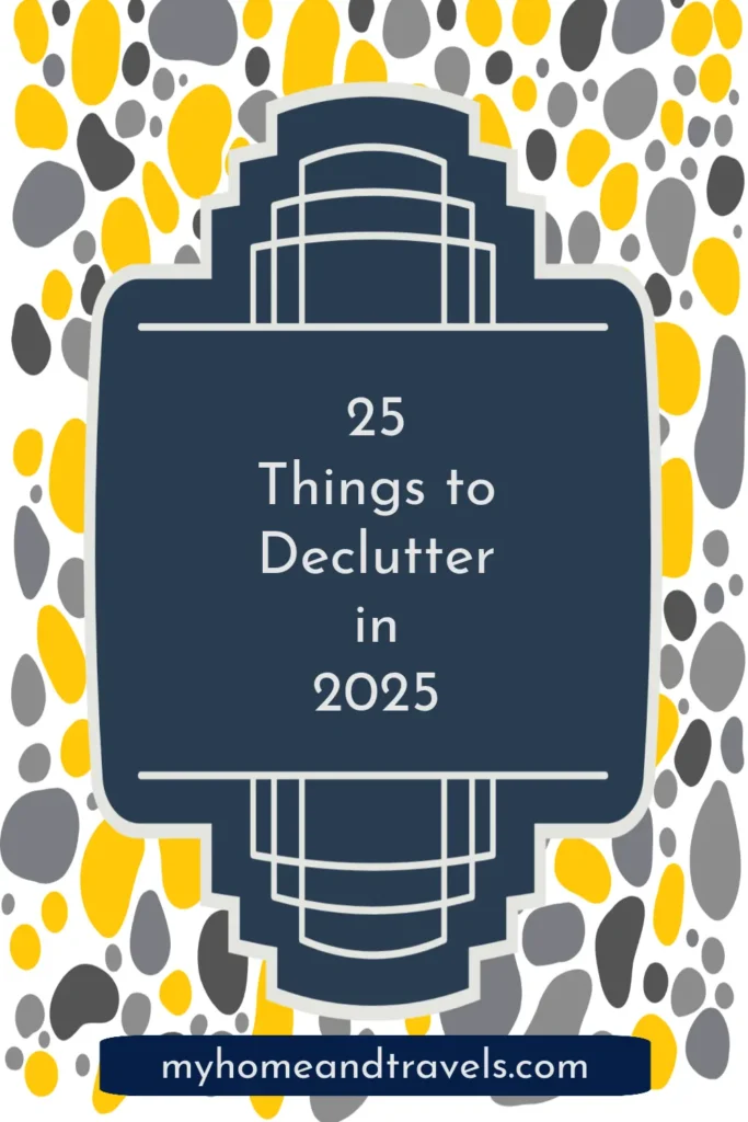 25 things to declutter my home and travels pinterest image 