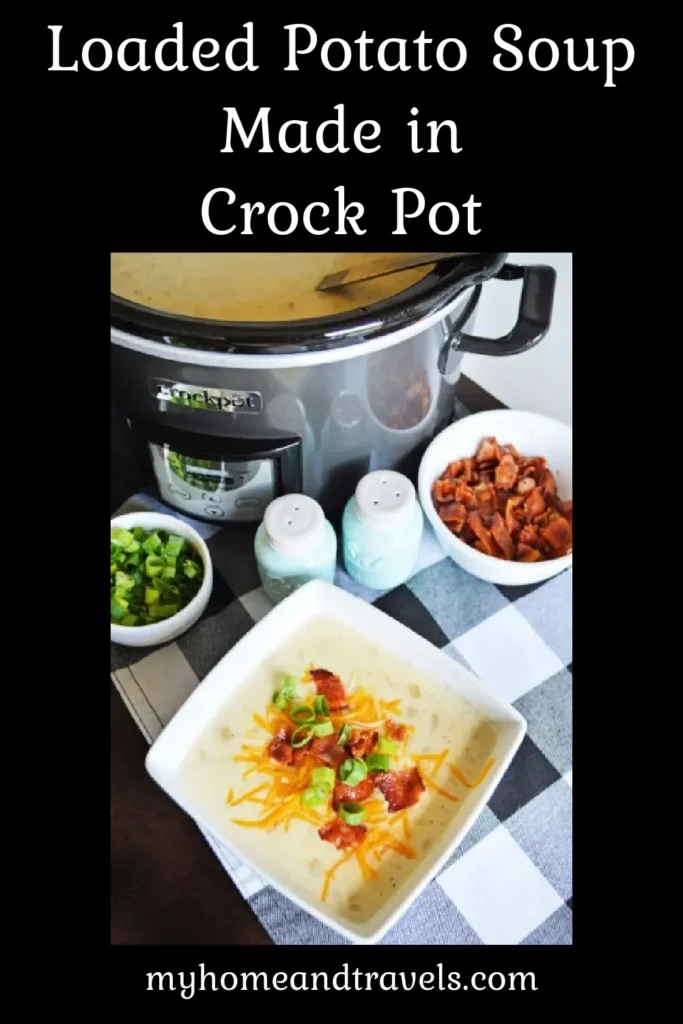 loaded potato soup my home and travel